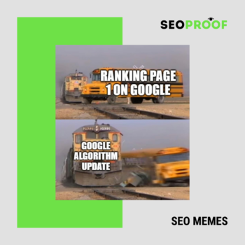 Quando ci sono gli aggiornamenti dell’algoritmo di Google. SEO MEME #2